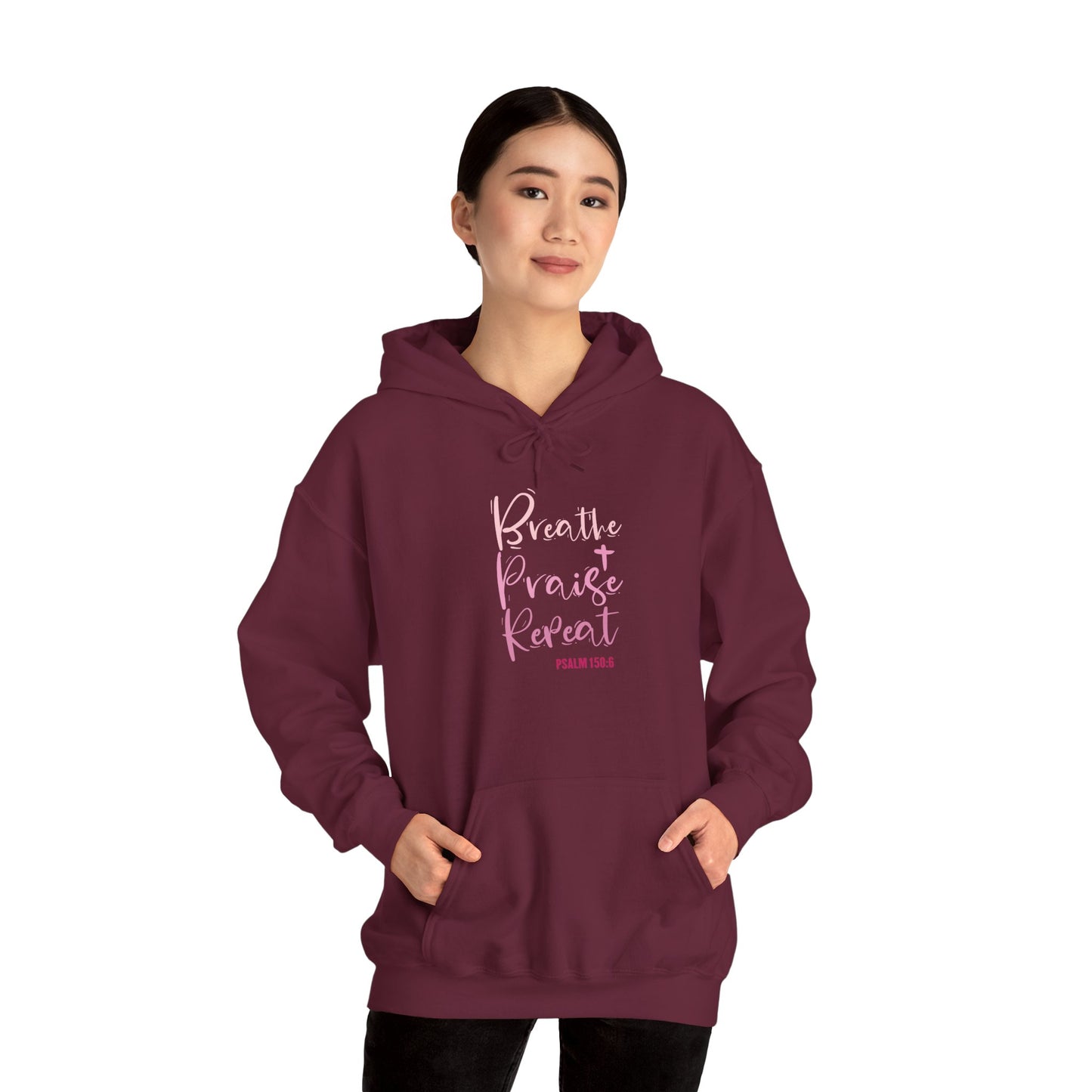 Psalm 150:6 Breathe, Praise, Repeat Hoodie
