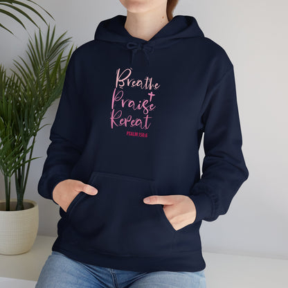 Psalm 150:6 Breathe, Praise, Repeat Hoodie
