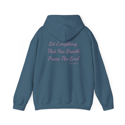 Psalm 150:6 Breathe, Praise, Repeat Hoodie