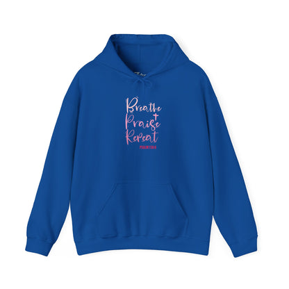 Psalm 150:6 Breathe, Praise, Repeat Hoodie