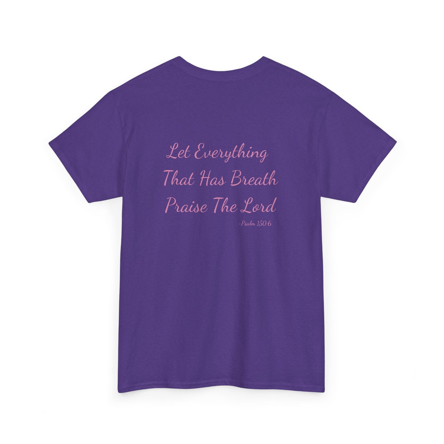 Breathe, Praise, Repeat with Verse Psalm 150:6 on Back