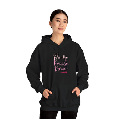 Psalm 150:6 Breathe, Praise, Repeat Hoodie