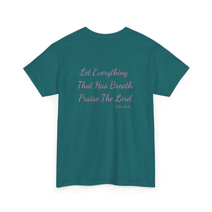 Breathe, Praise, Repeat with Verse Psalm 150:6 on Back