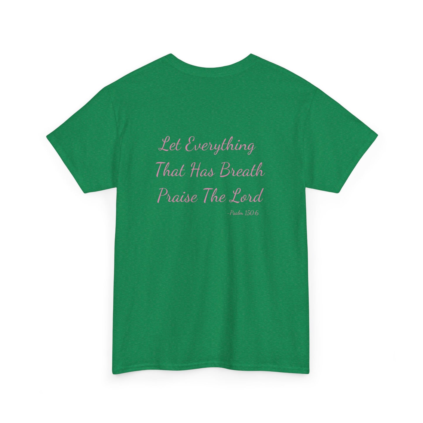 Breathe, Praise, Repeat with Verse Psalm 150:6 on Back