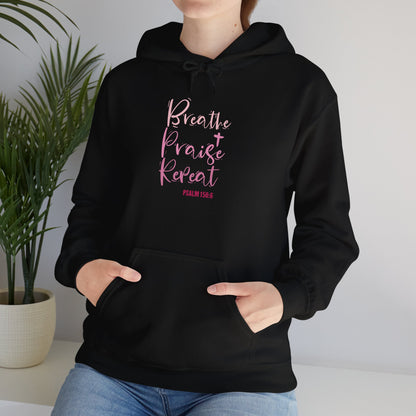 Psalm 150:6 Breathe, Praise, Repeat Hoodie