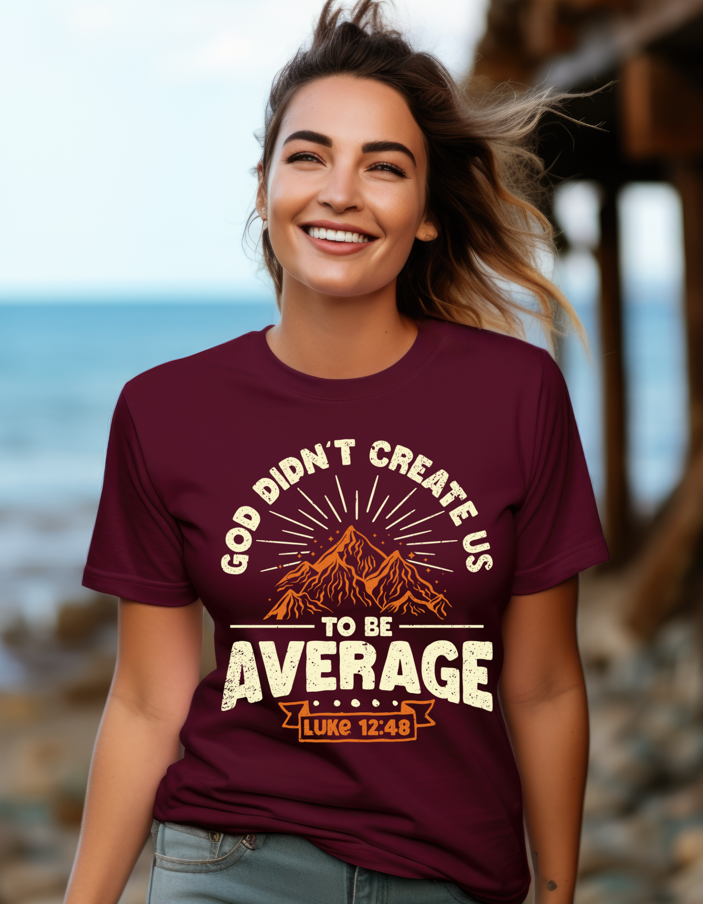 God Didn't Create Us To Be Average - Women's Tee