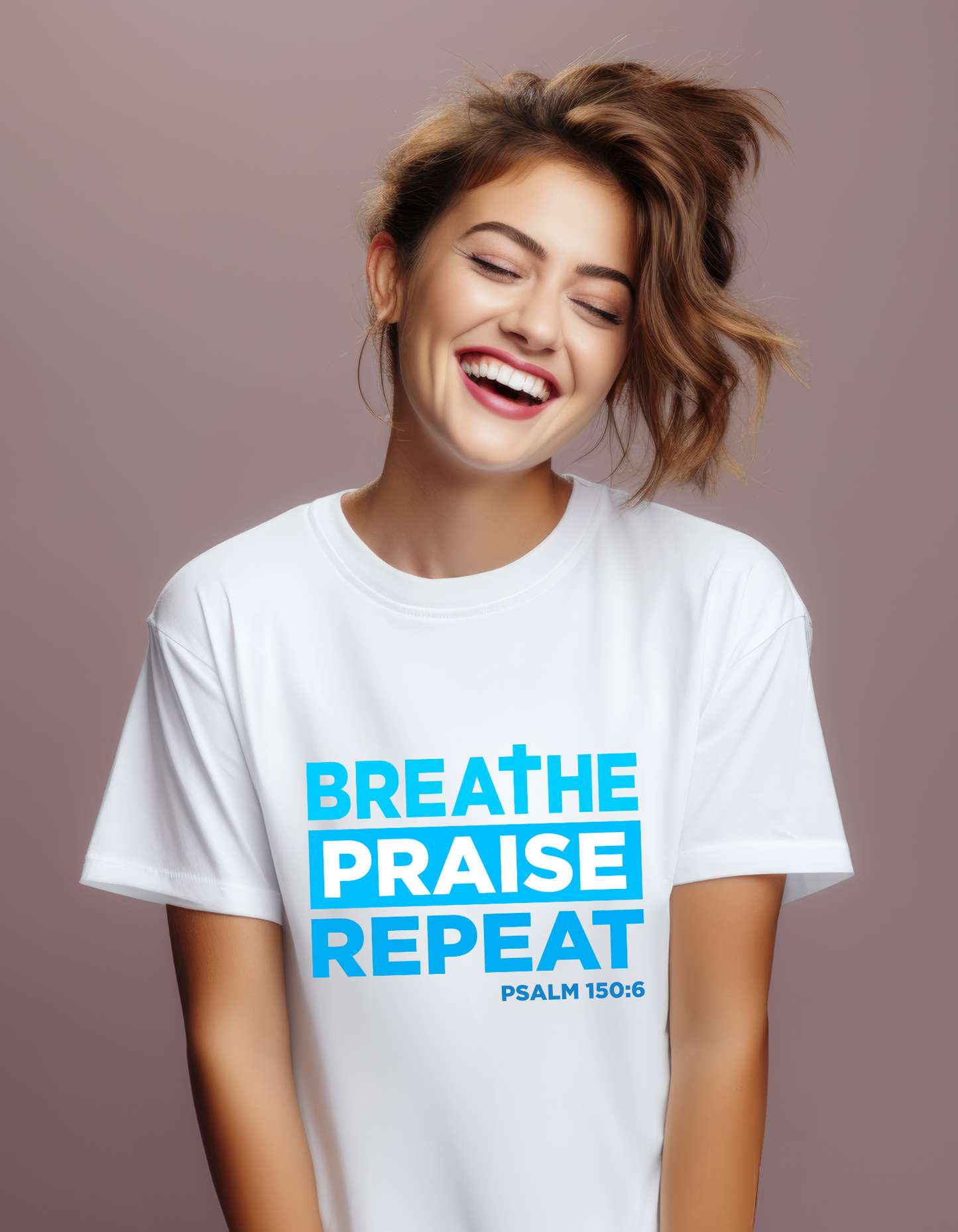 Breathe, Praise, Repeat - Psalm 150:6 -Women's Tee- (Blue Lettering)