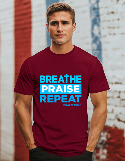 Men's Breathe, Praise, Repeat  Christian Tee - Psalm 150:6