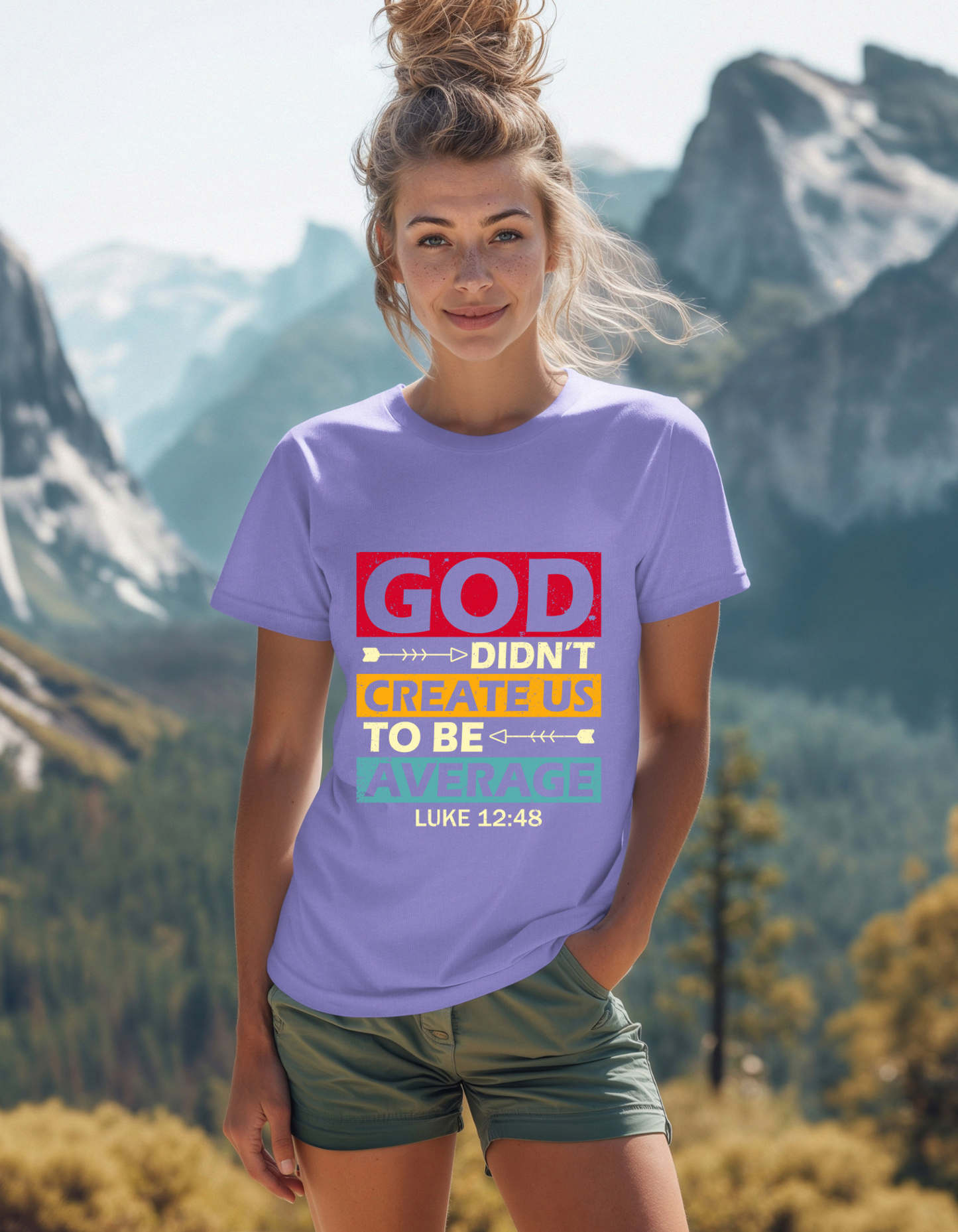 Women's Tee:  God Didn't Create Us To Be Average Luke 12:48