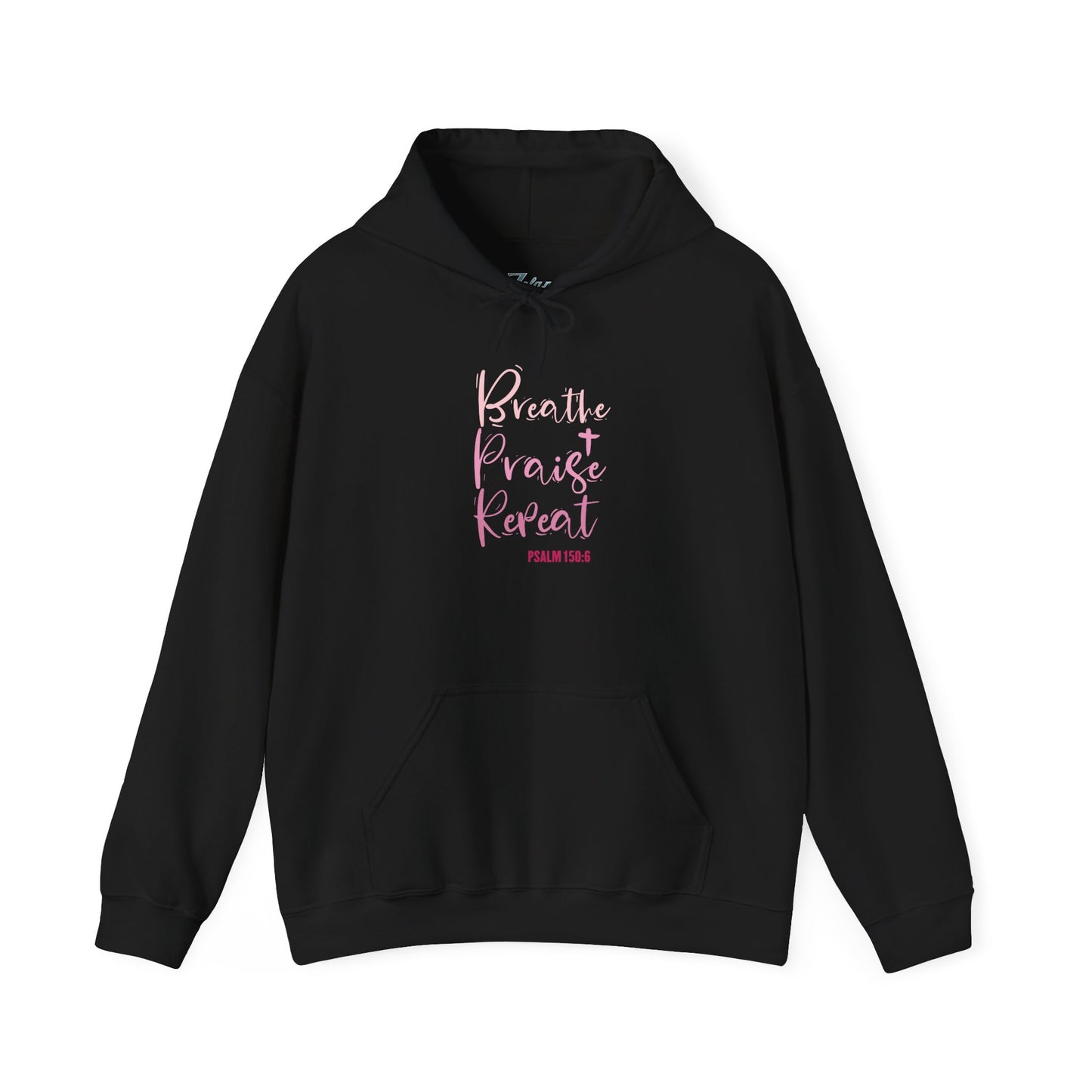 Psalm 150:6 Breathe, Praise, Repeat Hoodie