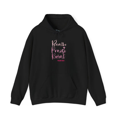 Psalm 150:6 Breathe, Praise, Repeat Hoodie