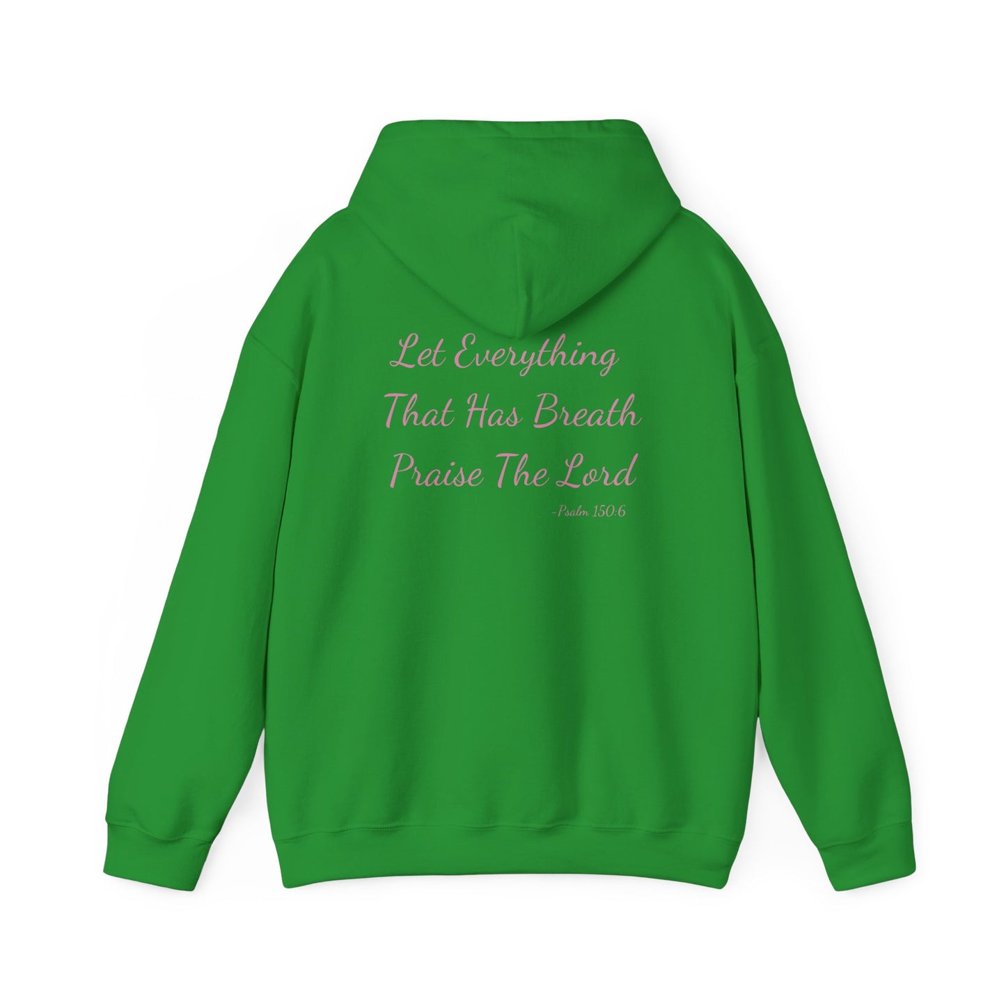 Psalm 150:6 Breathe, Praise, Repeat Hoodie