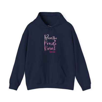 Psalm 150:6 Breathe, Praise, Repeat Hoodie