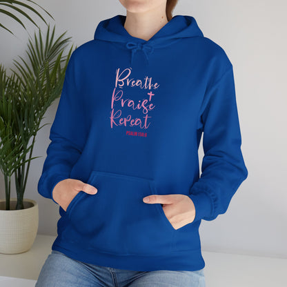 Psalm 150:6 Breathe, Praise, Repeat Hoodie