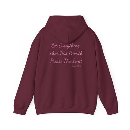 Psalm 150:6 Breathe, Praise, Repeat Hoodie
